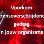 Grensoverschrijdend-gedrag-voorkomen-in-organisatie